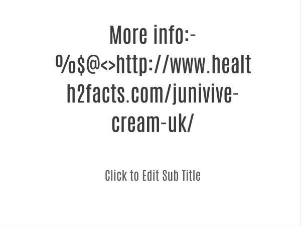 health2facts.com/junivive-cream-uk