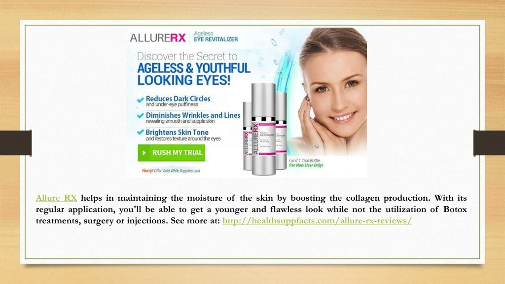 allure rx helps in maintaining the moisture