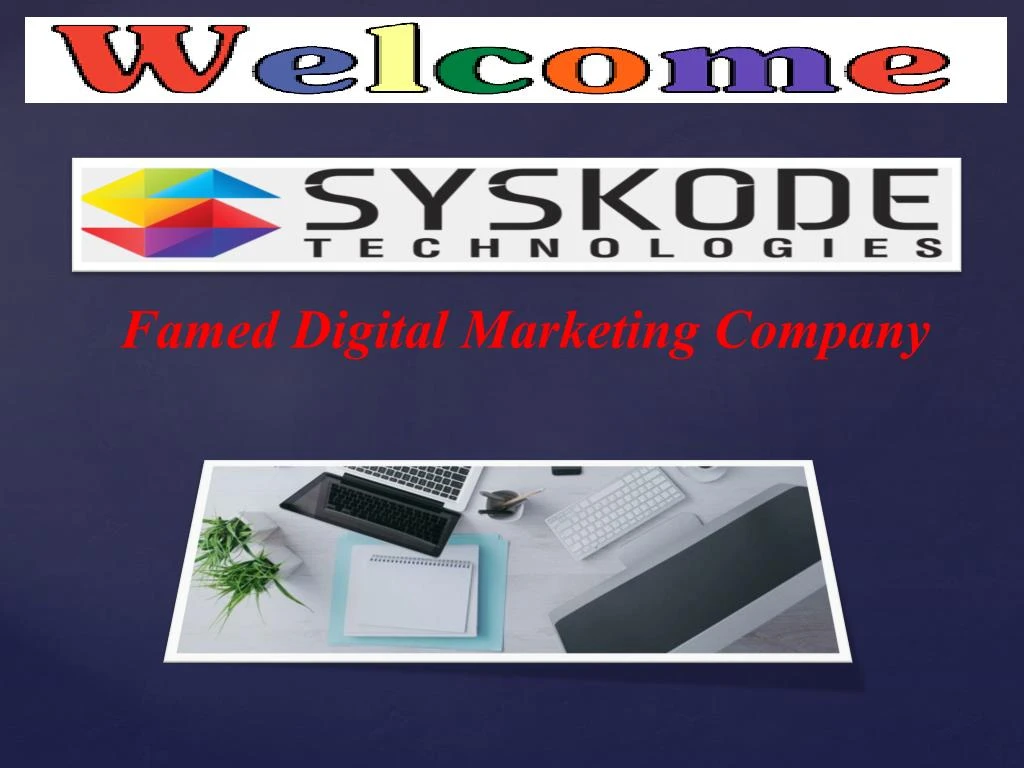 famed digital marketing company