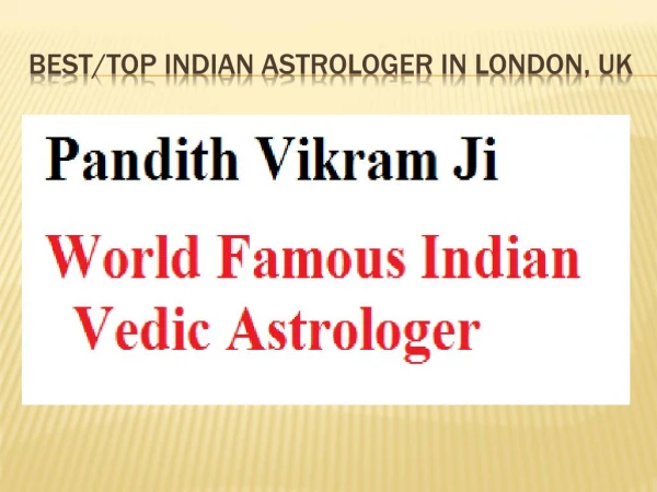 Astrology Services in London, Indian Astrologer in London, Famous Astrologer in London, Professional Astrologer in Londo