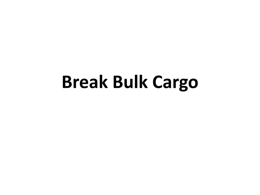 break bulk cargo
