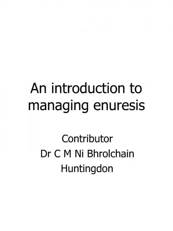 An introduction to managing enuresis