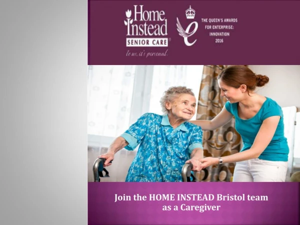 Caregivers Needed -Home Instead Bristol & North Somerset