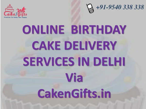 Online birthday cake delivery services in Delhi