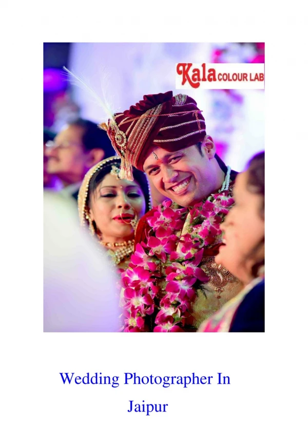 Best Wedding and Candid Photographers In Jaipur - Kala Colour Lab