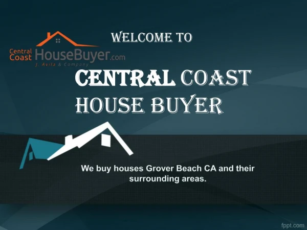 We Buy Houses Grover Beach CA - Central Coast House Buyer