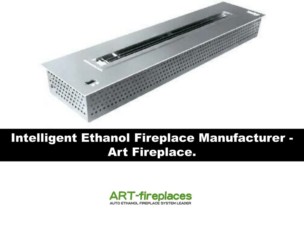 intelligent ethanol fireplace manufacturer