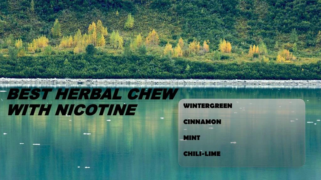 best herbal chew with nicotine