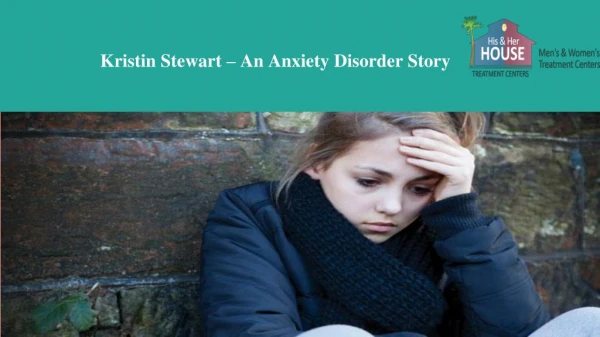 Kristin stewart – an anxiety disorder story