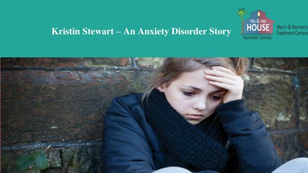 kristin stewart an anxiety disorder story