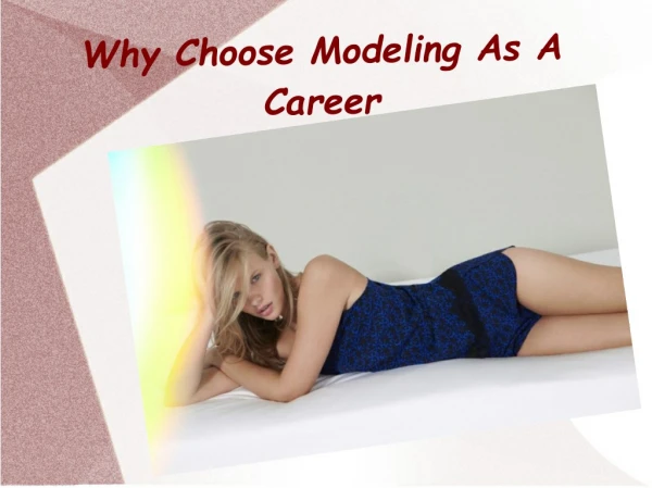 Why Choose Modeling As A Career