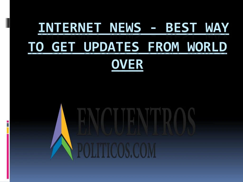 internet news best way to get updates from world over