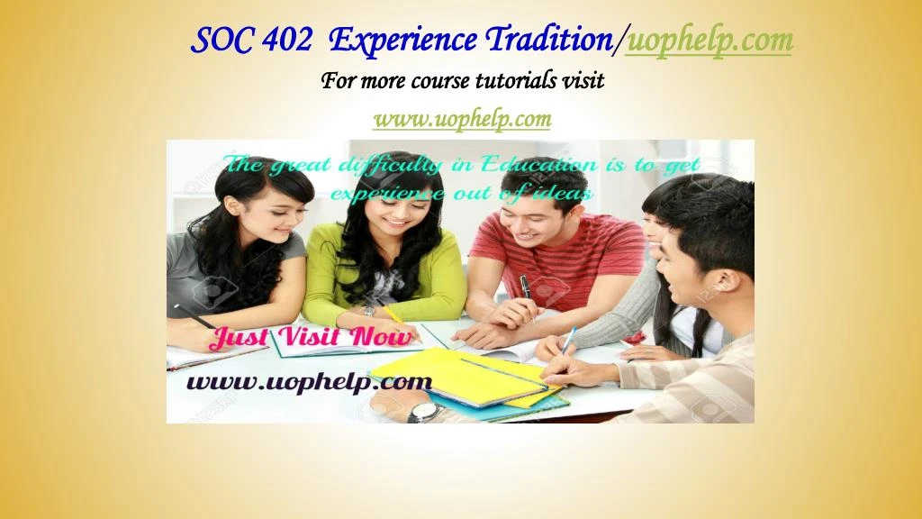 soc 402 experience tradition uophelp com