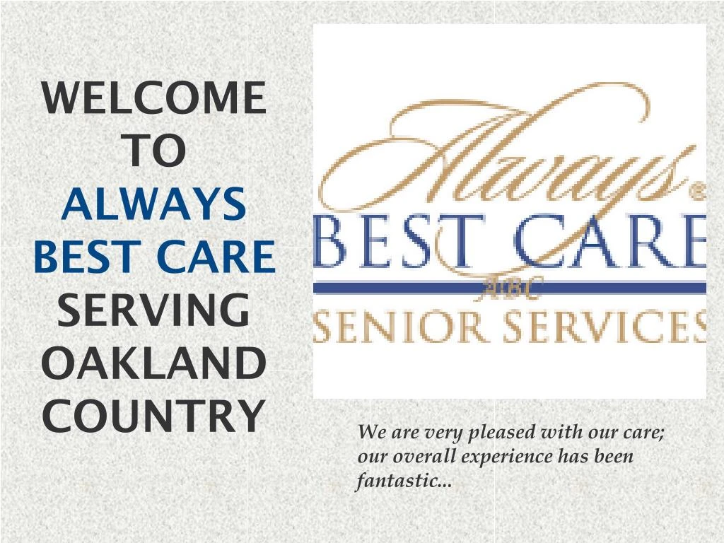 welcome to always best care serving oakland country