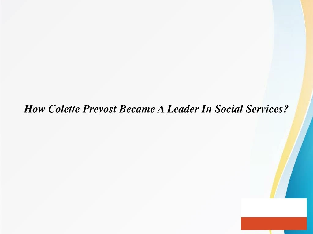 how colette prevost became a leader in social