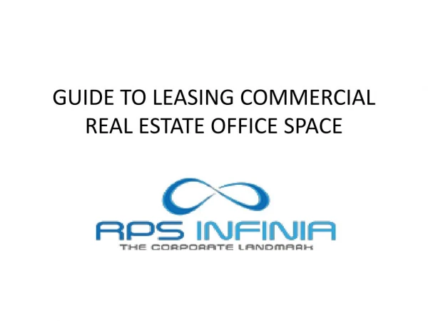 GUIDE TO LEASING COMMERCIAL REAL ESTATE OFFICE SPACE