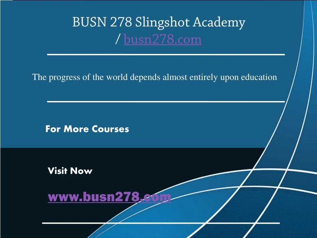 busn 278 slingshot academy busn278 com