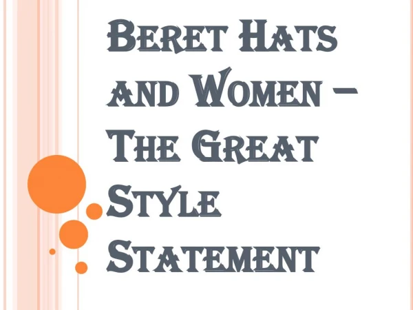 Plenty of Beret Hat Wearing Styles Available for Women