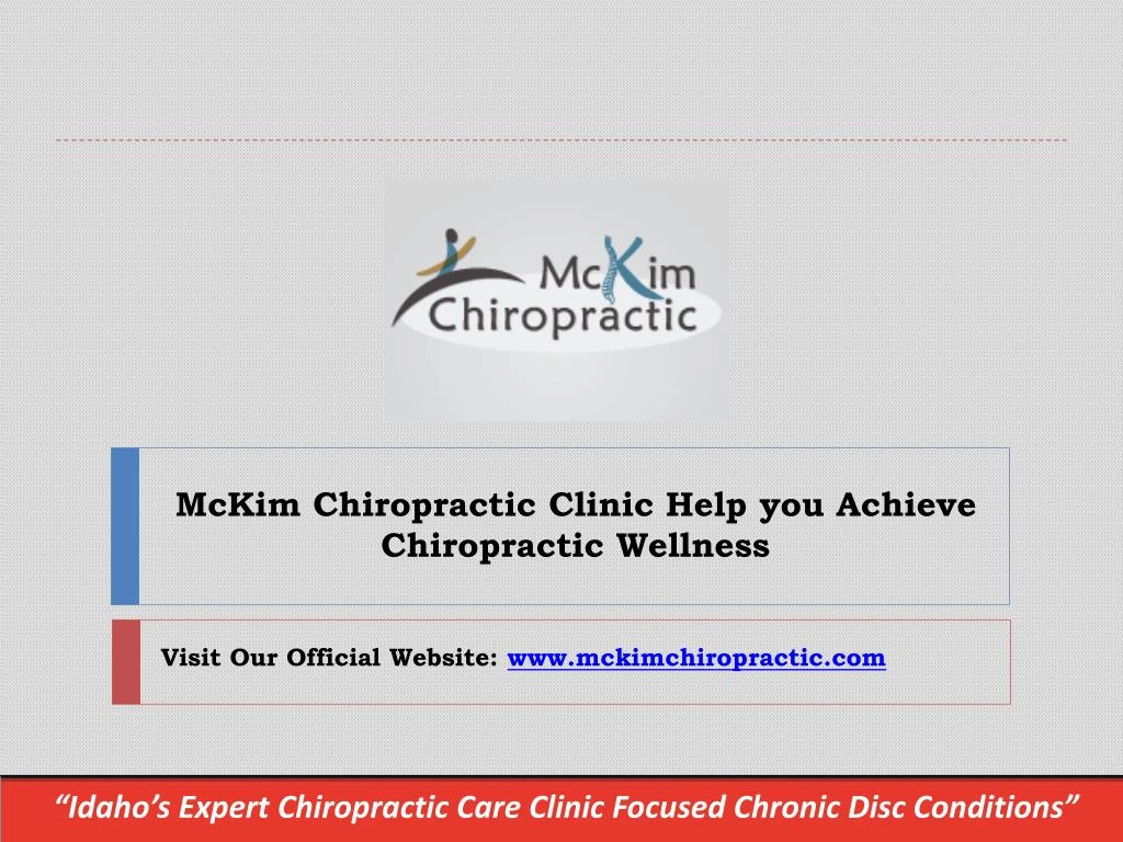 mckim chiropractic clinic help you achieve chiropractic wellness