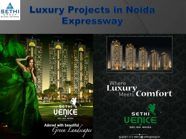 Luxury Projects in Noida Expressway - Sethi Group