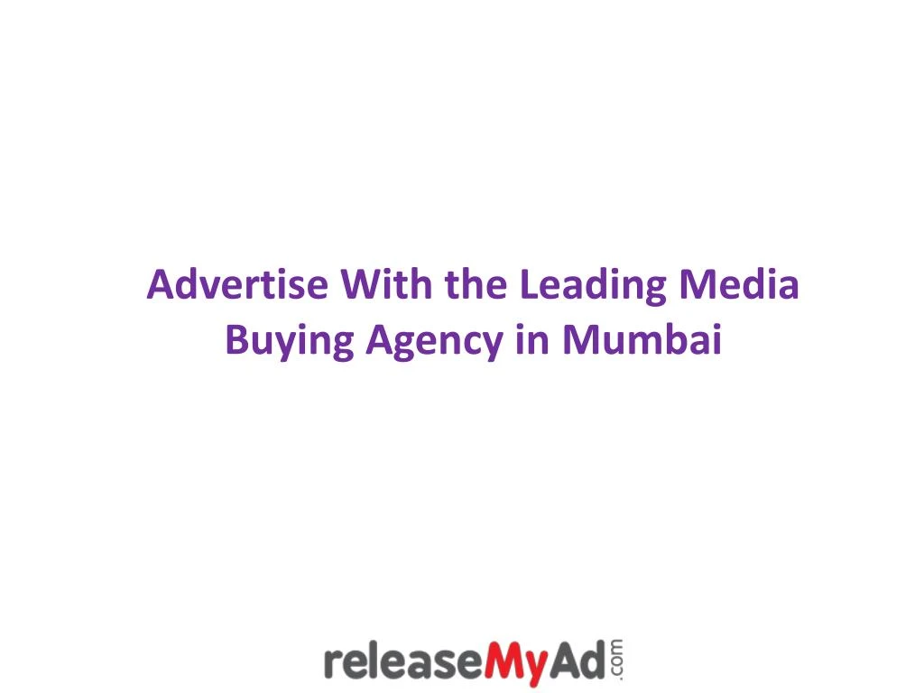 advertise with the leading m edia b uying a gency