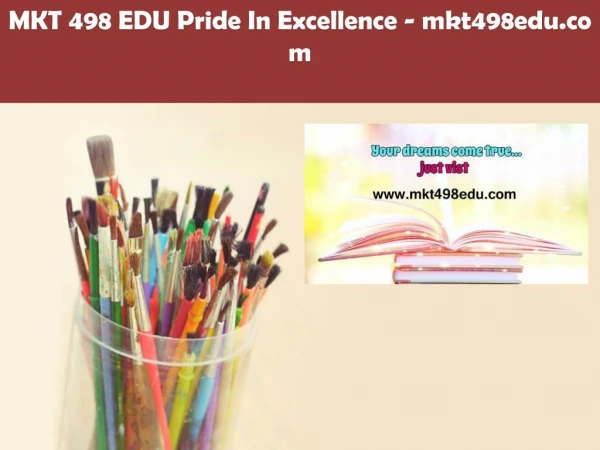 MKT 498 EDU Pride In Excellence /mkt498edu.com