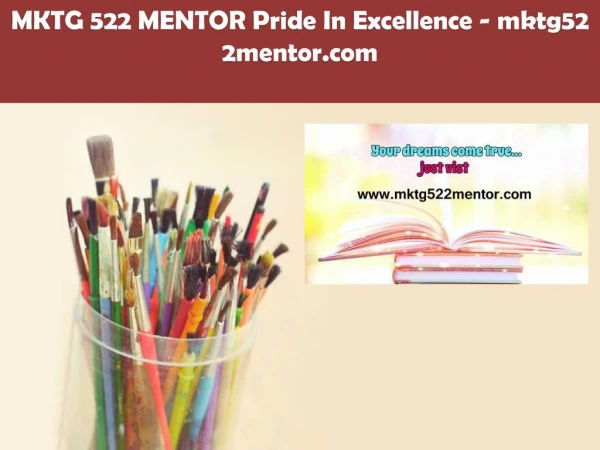 MKTG 522 MENTOR Pride In Excellence /mktg522mentor.com