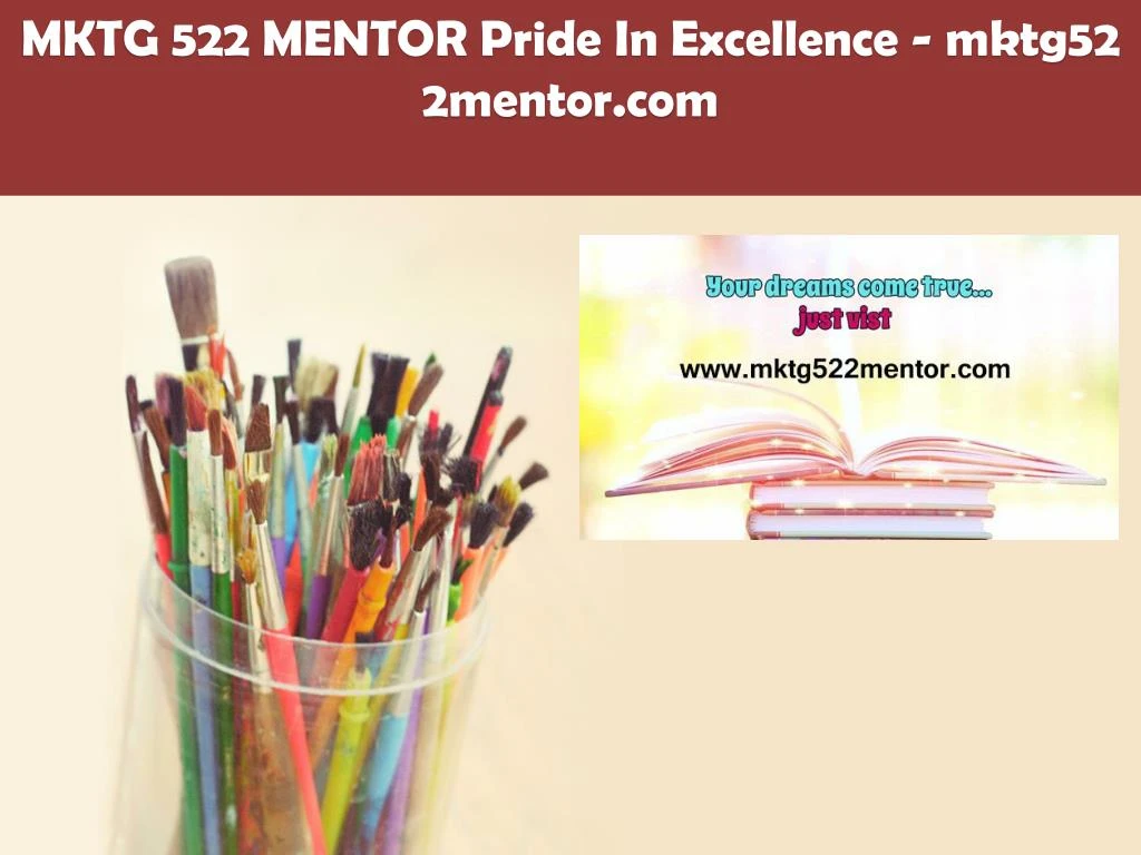 mktg 522 mentor pride in excellence mktg522mentor