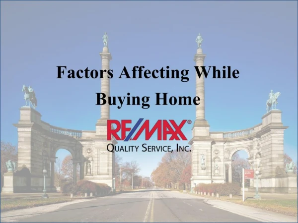 Factors while buying home by Remax Mike Chance Homes