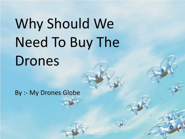 Why you should buy best affordable drone for you