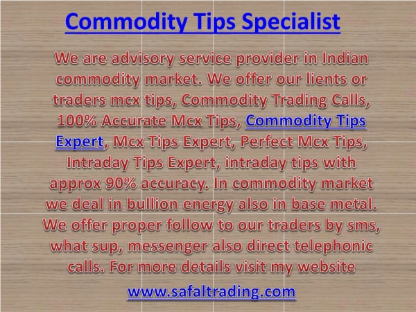 100% Accurate Mcx Tips, Commodity Tips Expert Call @ 91-9205917204