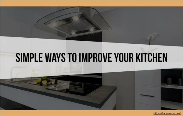 How to make your kitchen look good