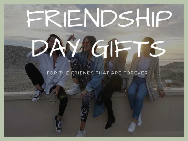 Gift Ideas for Friendship Day