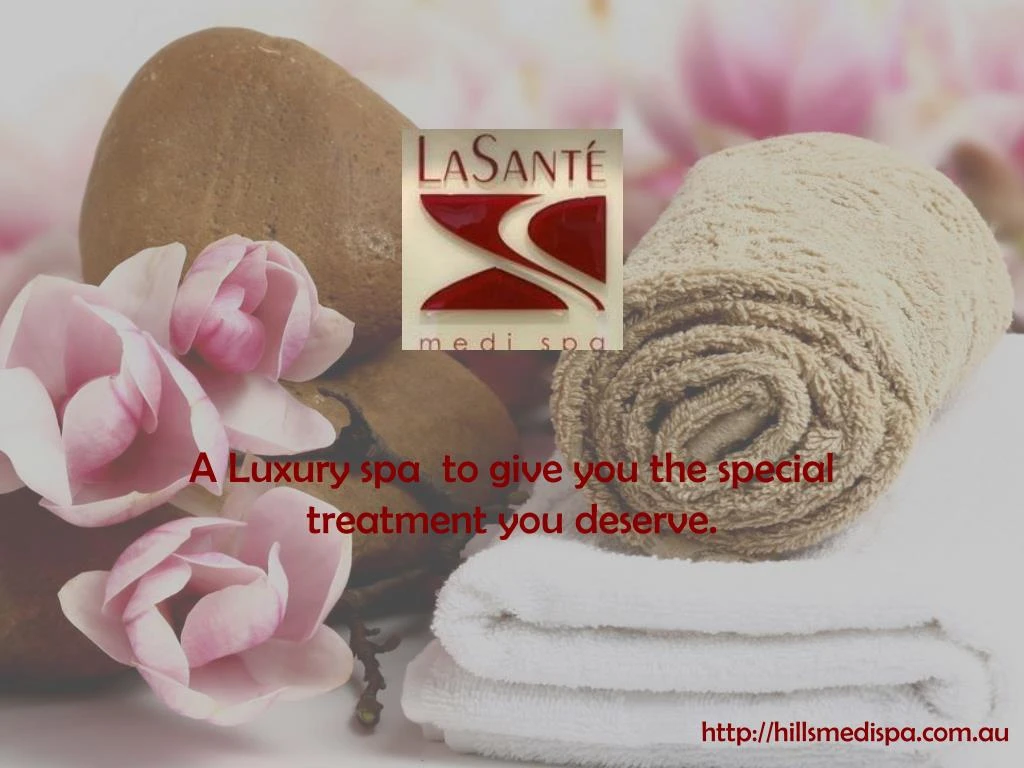 a luxury spa to give you the special treatment you deserve
