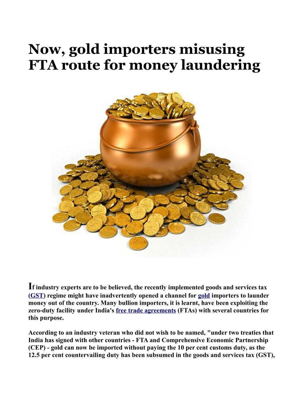 now gold importers misusing fta route for money