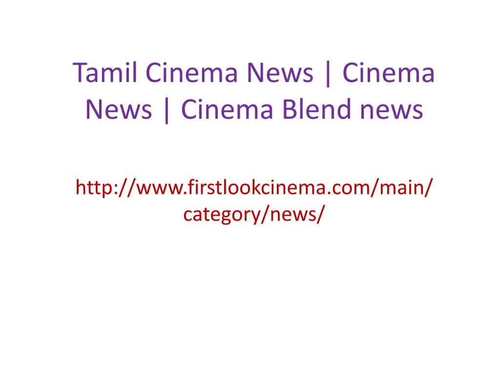tamil cinema news cinema news cinema blend news