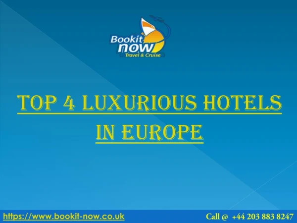 Top Four Luxurious Hotels in Europe