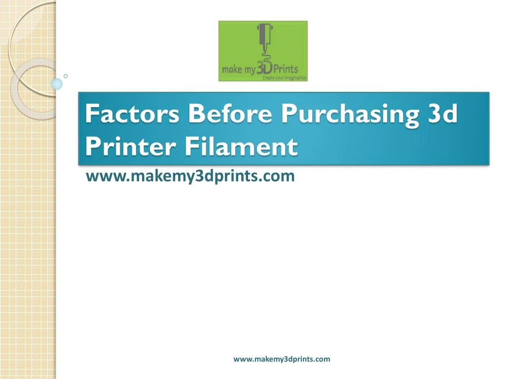 factors before purchasing 3d printer filament