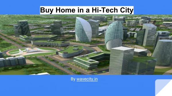 Buy Home in a Hi-Tech City