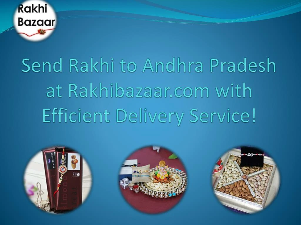 send rakhi to andhra pradesh at rakhibazaar com with efficient delivery service