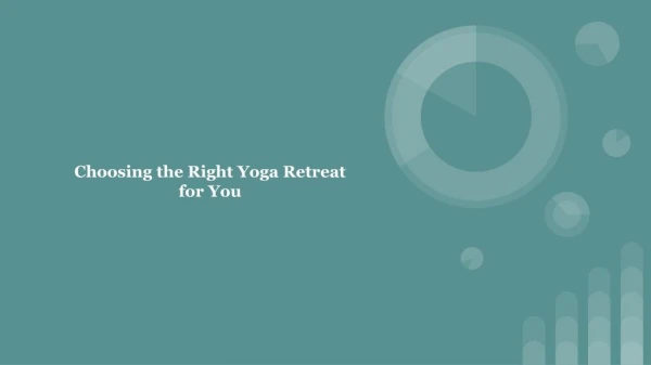 Choosing the Right Yoga Retreat for You