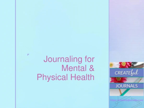 Journaling For Mental & Physical Health