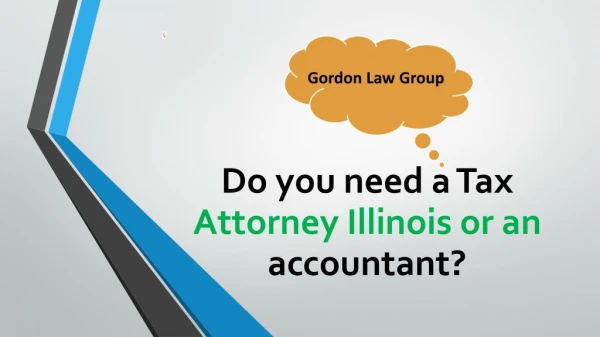 Do You Need A Tax Attorney Illinois Or An Accountant?