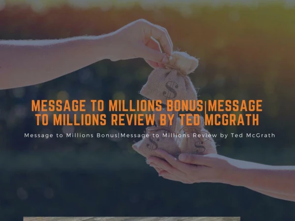 Message to Millions Bonus