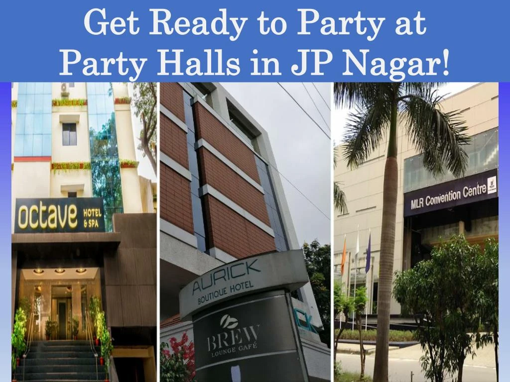 get ready to party at party halls in jp nagar