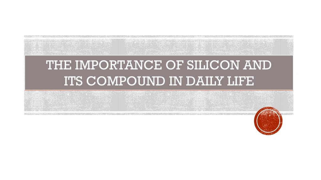 the importance of silicon and its compound