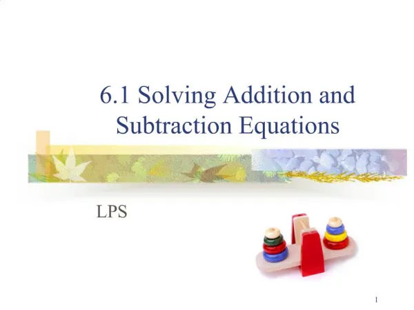 6.1 Solving Addition and Subtraction Equations