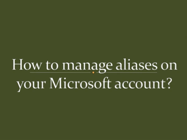 How to manage aliases on your Microsoft account?