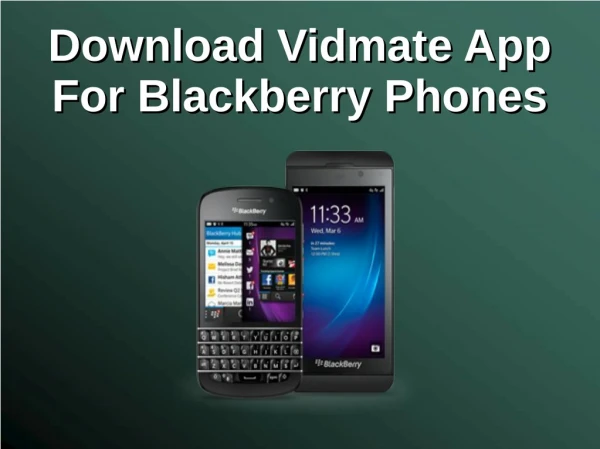 Download Vidmate App For Blackberry Phones