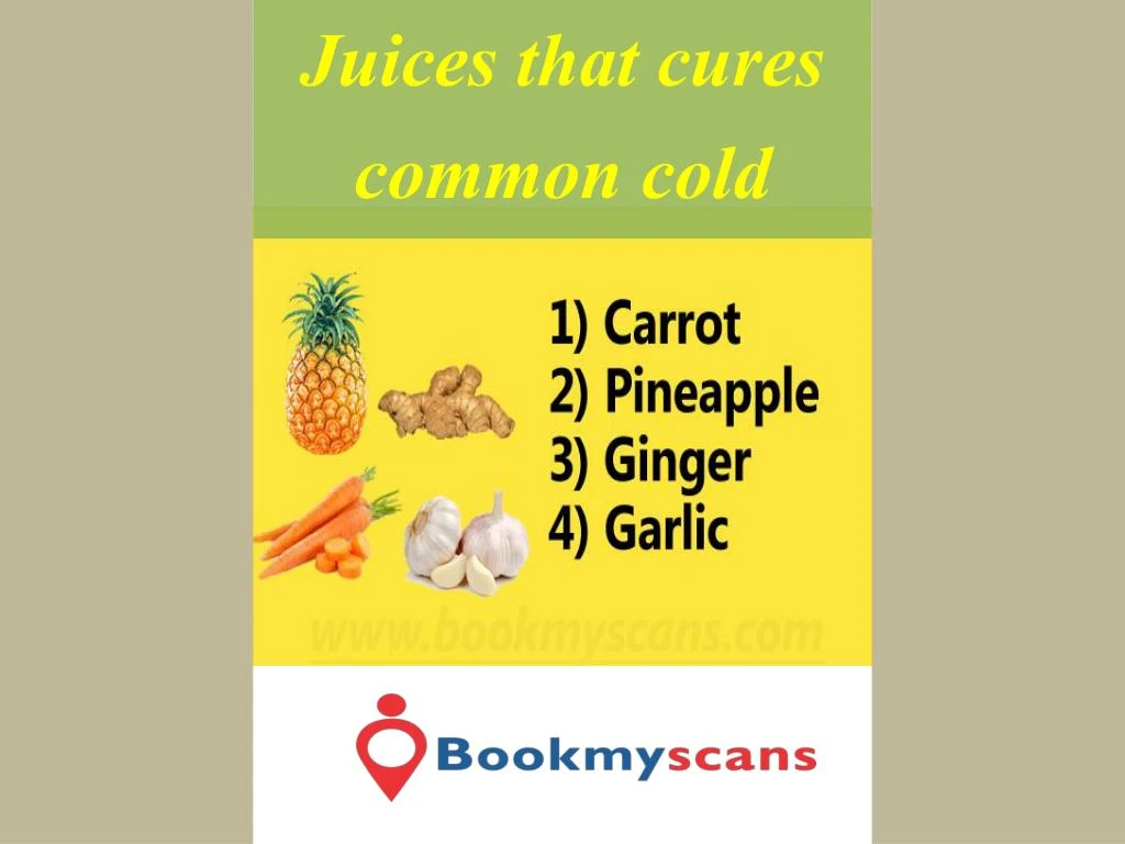 juices that cures common cold